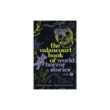The Valancourt Book of World Horror Stories, volume 1