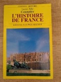 Conna&icirc;tre l&#039;histoire de France, par Lucien B&eacute;ly