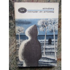 STRINDBERG - INTAMPLARI DIN ARHIPELAG COLECTIA BPT