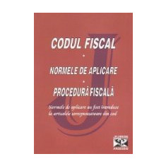 Codul fiscal 2010. Normele de aplicare. Procedura fiscala