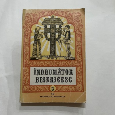 Mitropolia Banatului - Indrumator Bisericesc Nr. 3 - Nicolae foto