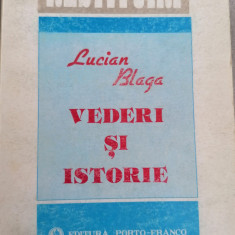 Lucian Blaga - Vederi si istorie. Restituiri. Publicistica din tinerete