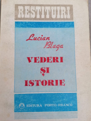 Lucian Blaga - Vederi si istorie. Restituiri. Publicistica din tinerete foto