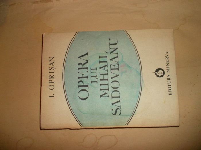 Operele Lui Mihai Sadoveanu - I. Oprisan