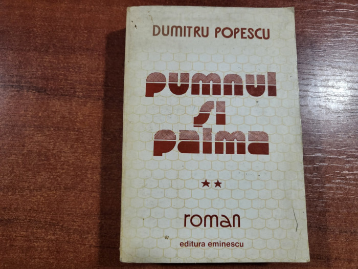 Pumnul si palma vol.2 :Ochiul ciclonului de Dumitru Popescu