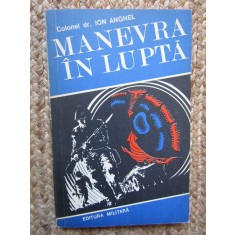 Ion Anghel - Manevra in lupta