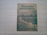 PRIMELE SFATURI PENTRU TURISTIT - Editura C.G,M., 1949, 34 p., Alta editura