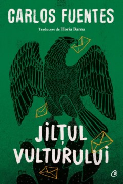 Jiltul vulturului - de CARLOS FUENTES foto