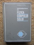 INTRODUCERE IN FIZICA CORPULUI SOLID - CHARLES KITTEL