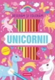 Unicornii - Desenam si coloram - Kreativ