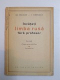 INVATATI LIMBA RUSA FARA PROFESOR de GH. BOLOCAN , T. VORONTOVA ,
