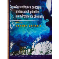 Current Topics, Concepts And Research Priorities In Environme - Carmen Zaharia ,523159