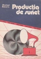 Productia de sunet - Note tehnice pentru nespecialisti (traducere din limba engleza) foto