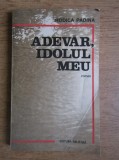 Rodica Padina - Adevar, idolul meu