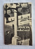 Liniste - Ioan Lacusta, Ed. Cartea Romaneasca , 1989 , 232 pagini