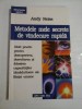 MOTODELE MELE SECRETE DE VINDECARE RAPIDA - ANDY REISS
