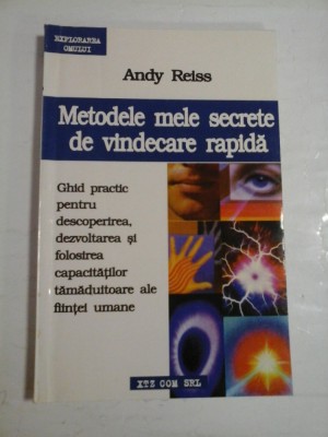MOTODELE MELE SECRETE DE VINDECARE RAPIDA - ANDY REISS foto