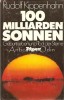 Hundert Milliarden Sonnen - Rudolf Kippenhahn, ed. R. Piper&amp;Co, 1980, Germana, Coperta Cartonata