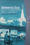 Dalla periferia dell'impero. Cronache da un nuovo medioevo - Umberto Eco