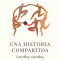 Una Historia Compartida / Shared History