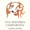 Una Historia Compartida / Shared History