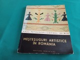 MEȘTEȘUGURI ARTISTICE &Icirc;N ROM&Acirc;NIA *PAUL PETRESCU, CORNEL IRIMIE *1967 * 30