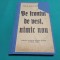 PE FRONTUL DE VEST, NIMIC NOU / ERICH MARIA REMARQUE / 1920 *01BIS