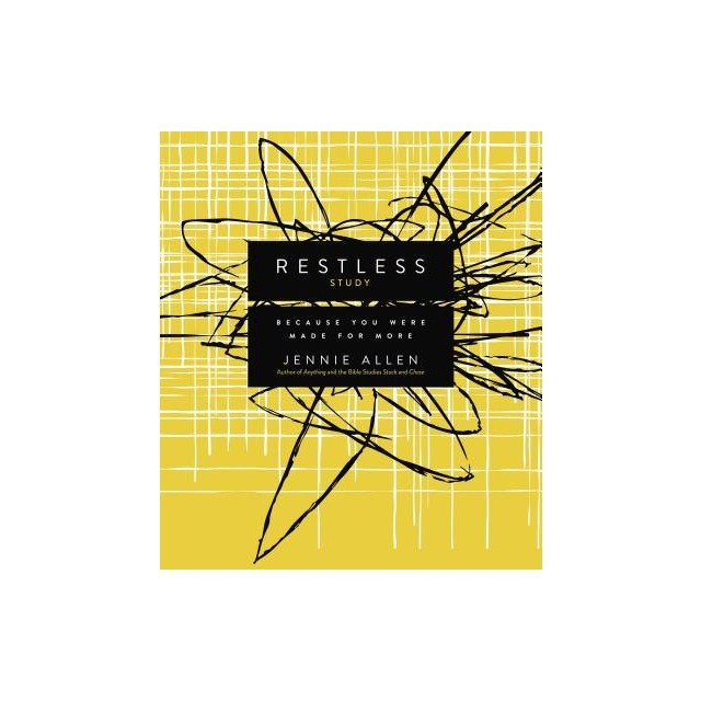 Restless, Study Guide: Because You Were Made for More
