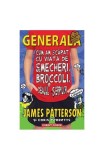 Cum am scăpat cu viaţă de şmecheri, broccoli şi dealul şerpilor (Vol. 4) - Hardcover - James Patterson, Chris Tebbetts - Corint Junior