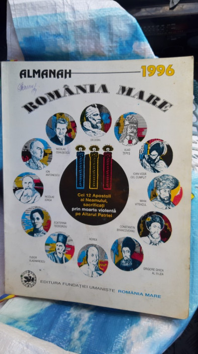 Almanah Romania Mare 1996 - EDITURA FundatiEI UmanistE ROMANIA MARE
