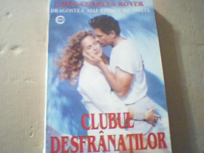 Louis-Charles Royer - CLUBUL DESFRANATILOR ( 1993 )