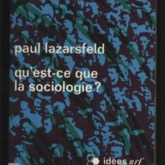 Qu'est-ce que la sociologie? / Paul Lazarsfeld