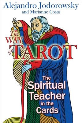 The Way of Tarot: The Spiritual Teacher in the Cards foto