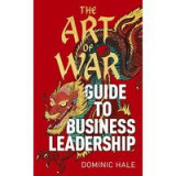 Art of War Guide to Business Leadership