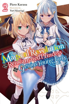 The Magical Revolution of the Reincarnated Princess and the Genius Young Lady, Vol. 2 (Novel) foto