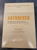 Antonescu maresalul Romaniei si rasboaiele de reintregire volumul 4 Iosif Constantin Dragan