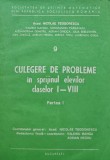 Cumpara ieftin Culegere de probleme in sprijinul elevilor claselor I-VIII, partea I - 1985 - Nicolae Teodorescu (AG287)