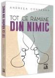 Tot ce ramane din nimic - Andreea Corneanu - Editura Universul Juridic