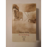 Thomas Mann - Der Zauberberg (Muntele vrăjit)