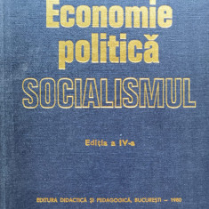 Economia Politica A Socialismului Editia A Iv-a - Colectiv ,555288