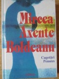 CUGETARI. PENSEES-MIRCEA AXENTE BOLDEANU