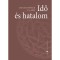 Idő &eacute;s hatalom - Christopher Clark
