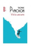 Viciu ascuns (editie de buzunar) - Thomas Pynchon, Dan Croitoru