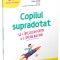 Copilul Supradotat, Claire Grand - Editura Gama