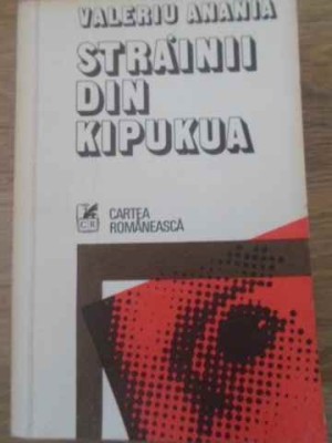 STRAINII DIN KIPUKUA-VALERIU ANANIA-203872 foto