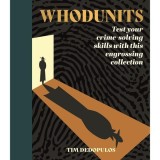 Cumpara ieftin Whodunits Test Your Crime Solving Skills with This Engrossing Collection