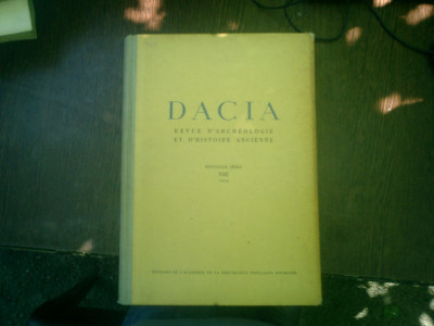 Dacia Revue d&amp;#039;archeologie et d&amp;#039;histoire ancienne Nouvell serie VIII 1964 - C,. Daicoviciu si Em. Condurache foto
