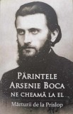 PARINTELE ARSENIE BOCA NE CHEAMA LA EL. MARTURII DE LA PRISLOP-COLECTIV