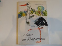 Adebar der Klapperstorch. Edith Bergner. Carte pove?ti copii in limba germana. foto