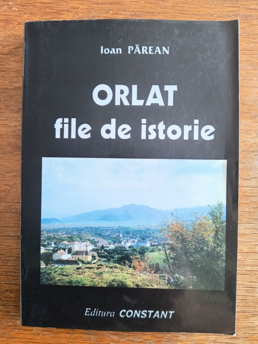 Monografie Orlat - Ioan Parean / R2P5S